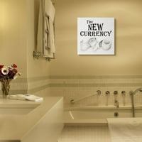 Stupell Industries Az új valuta kifejezés fürdőszoba WC -papír idézet vászon fali művészeti tervezés: Gail Green Licensing and